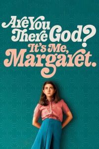 Are You There God? It’s Me, Margaret.